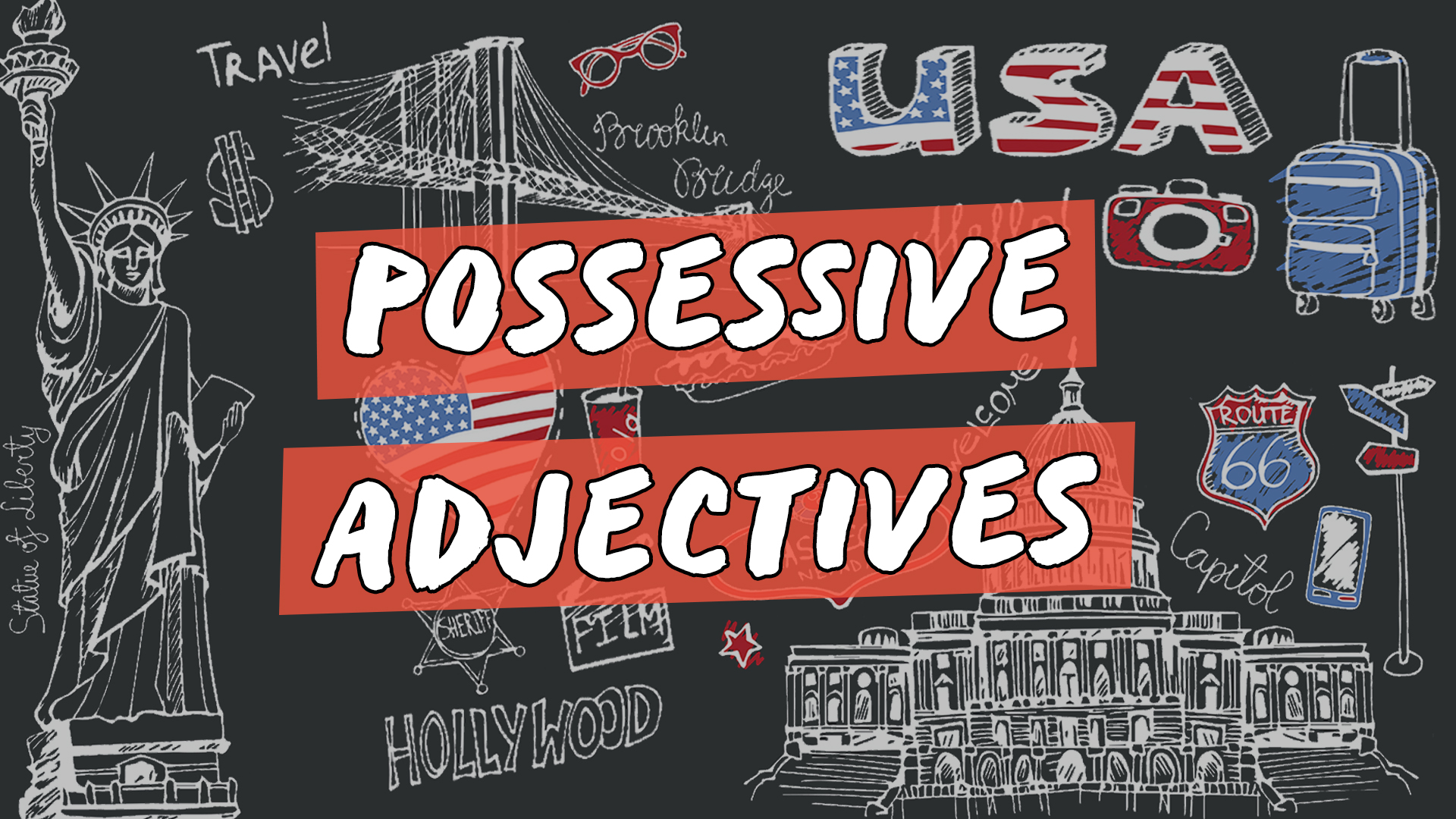 "Possessive Adjectives" escrito sobre ilustração de vários ícones estadunidenses