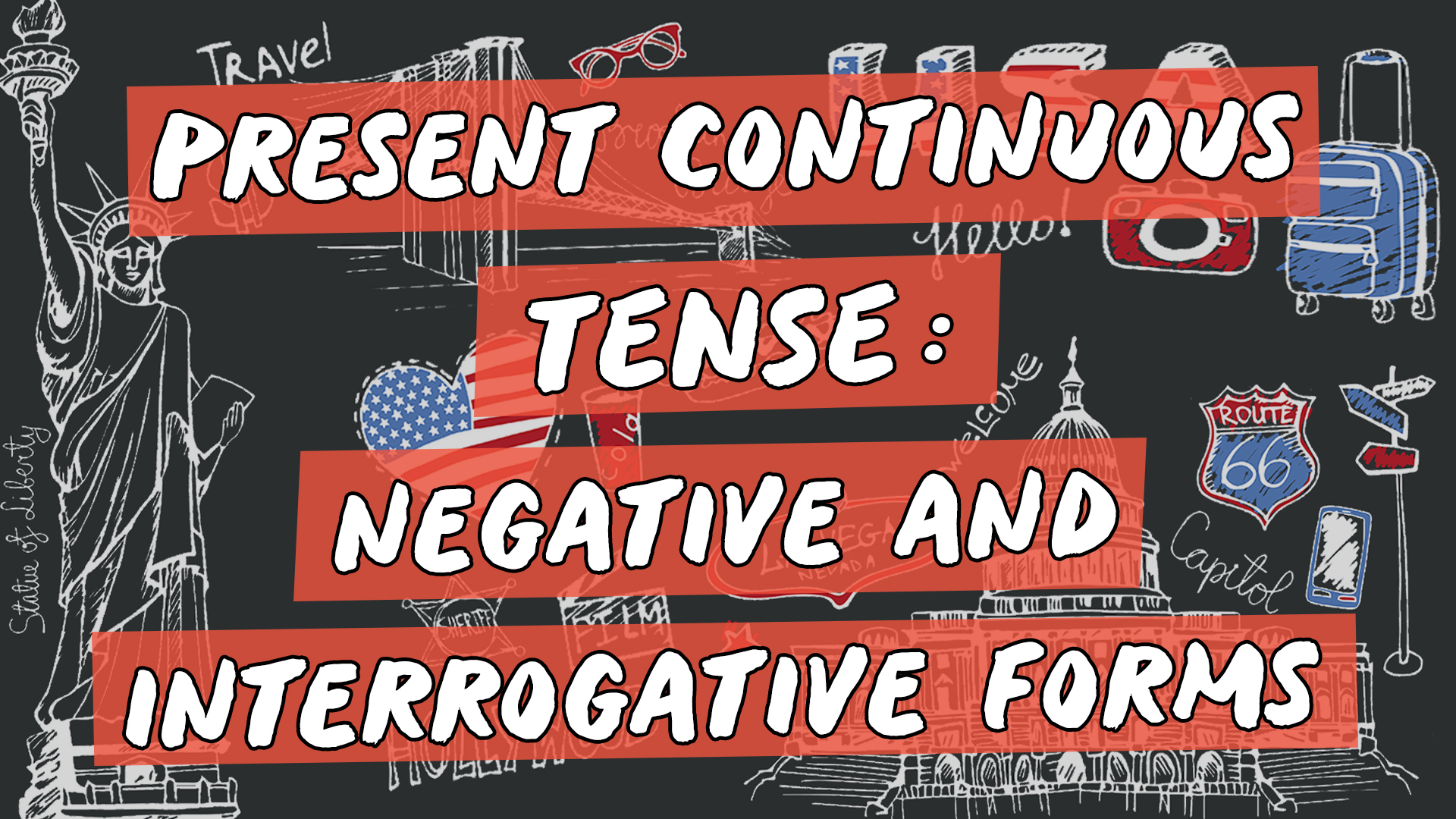Escrito"Present Continuous Tense: Negative and Interrogative Forms" sobre representação de vários elementos da cultura do inglês americano.