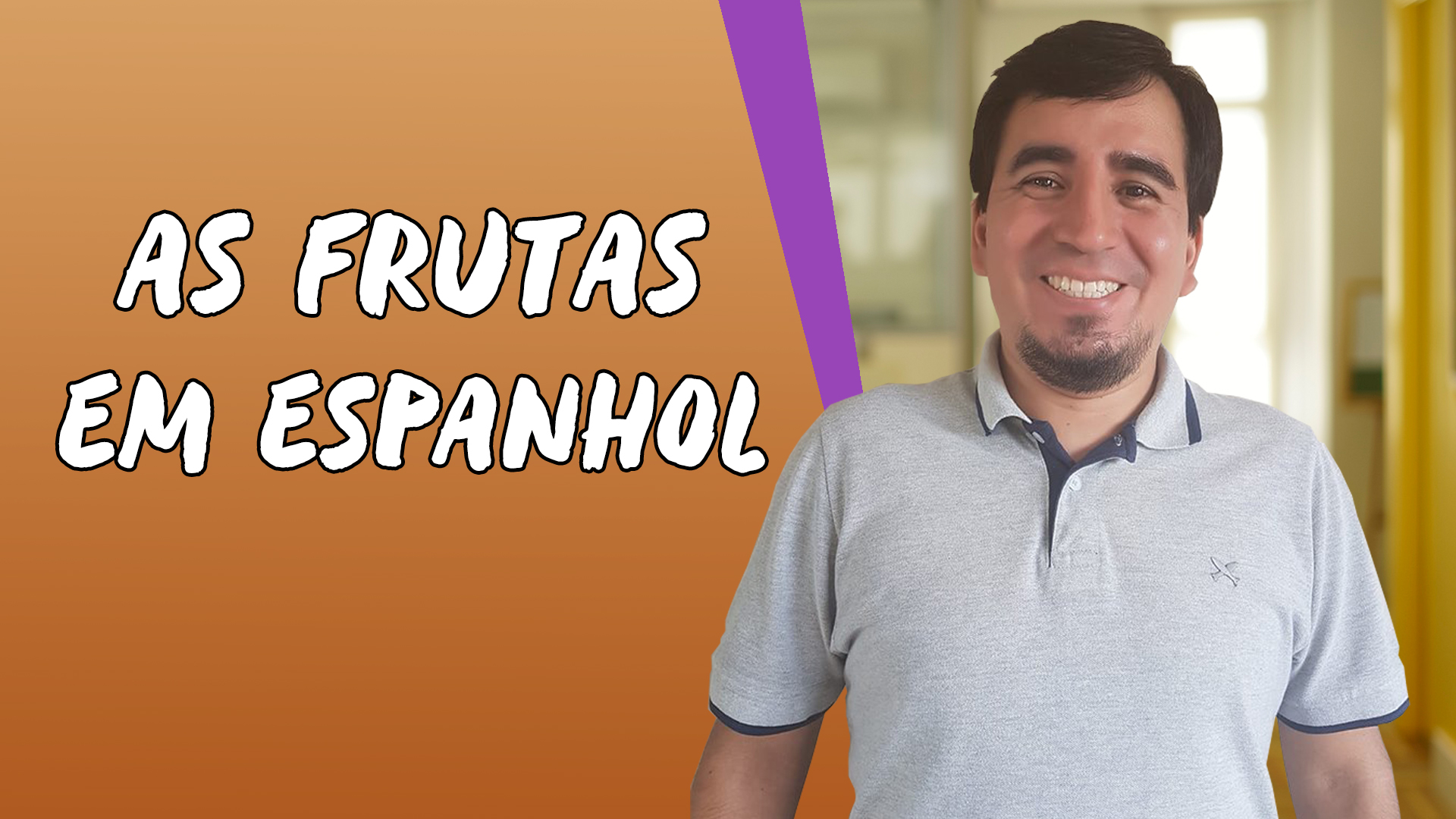 "As frutas em Espanhol" escrito sobre fundo laranja ao lado da imagem do professor