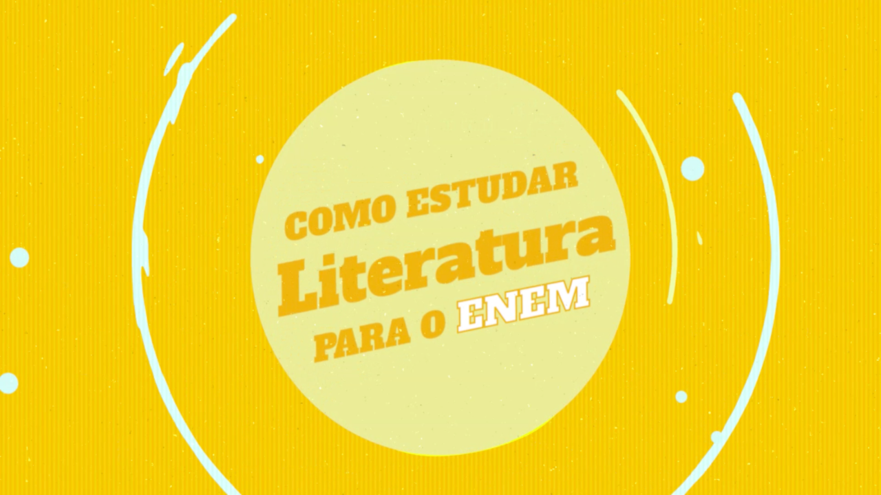 "Como Estudar Literatura Para o Enem 2018" escrito sobre fundo amarelo