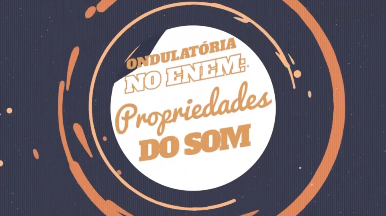 "Ondulatória no Enem: Propriedades do Som" escrito sobre fundo azul