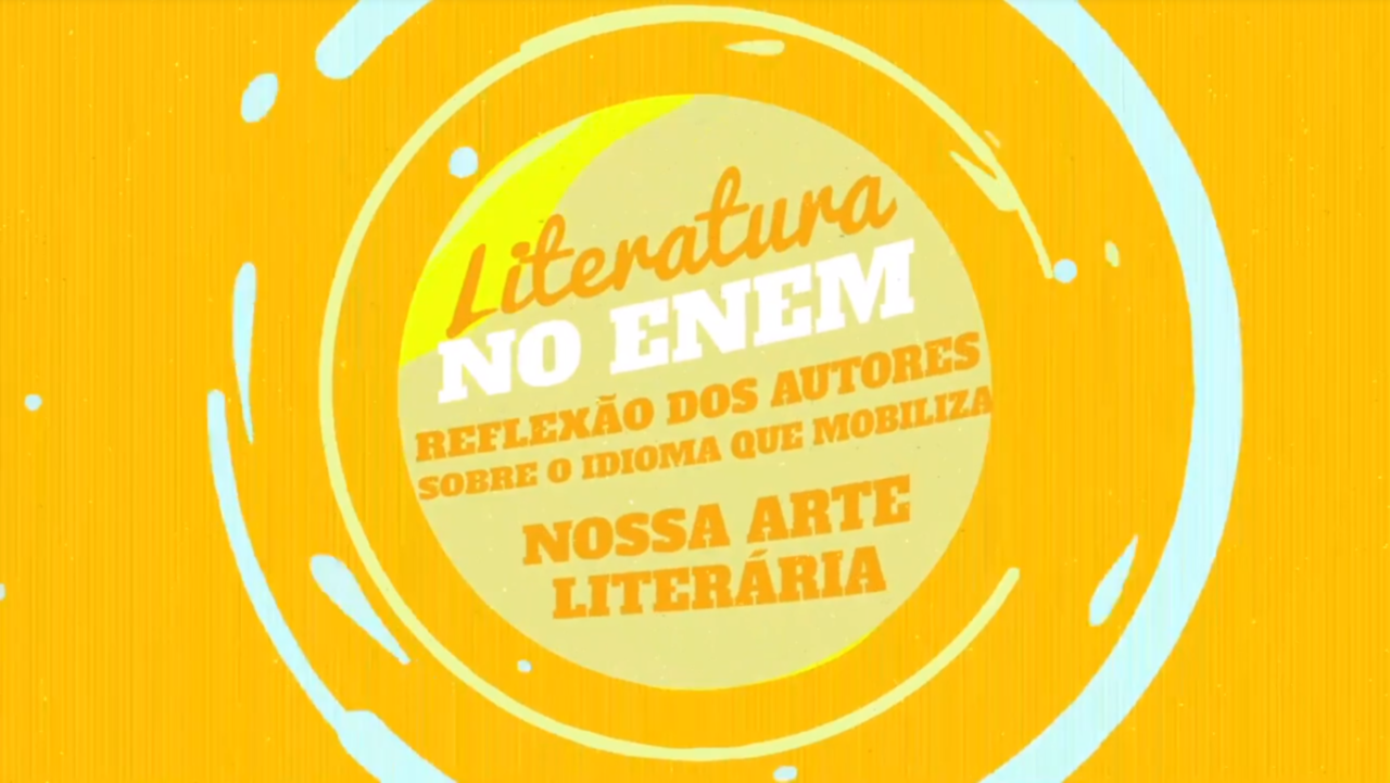 "Literatura no Enem: Reflexão dos autores sobre o nosso idioma" escrito sobre fundo amarelo