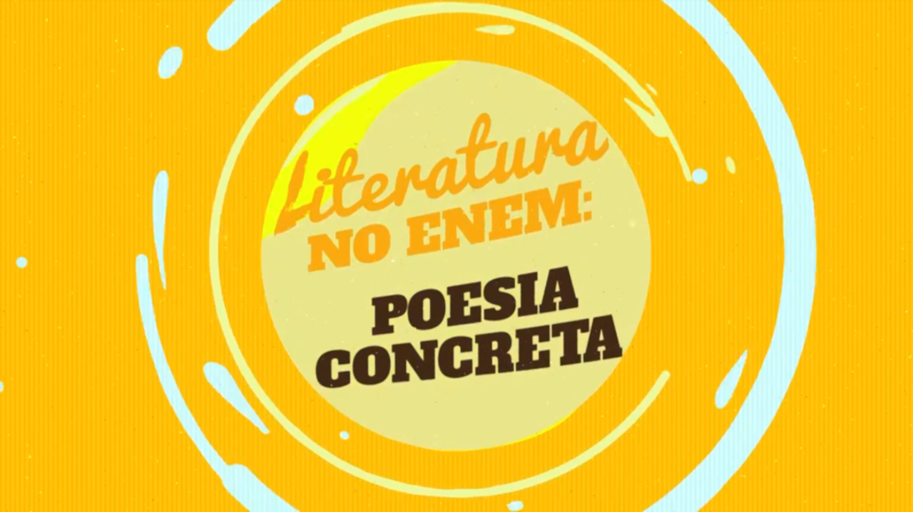 "Literatura no Enem: Poesia Concreta" escrito sobre fundo amarelo
