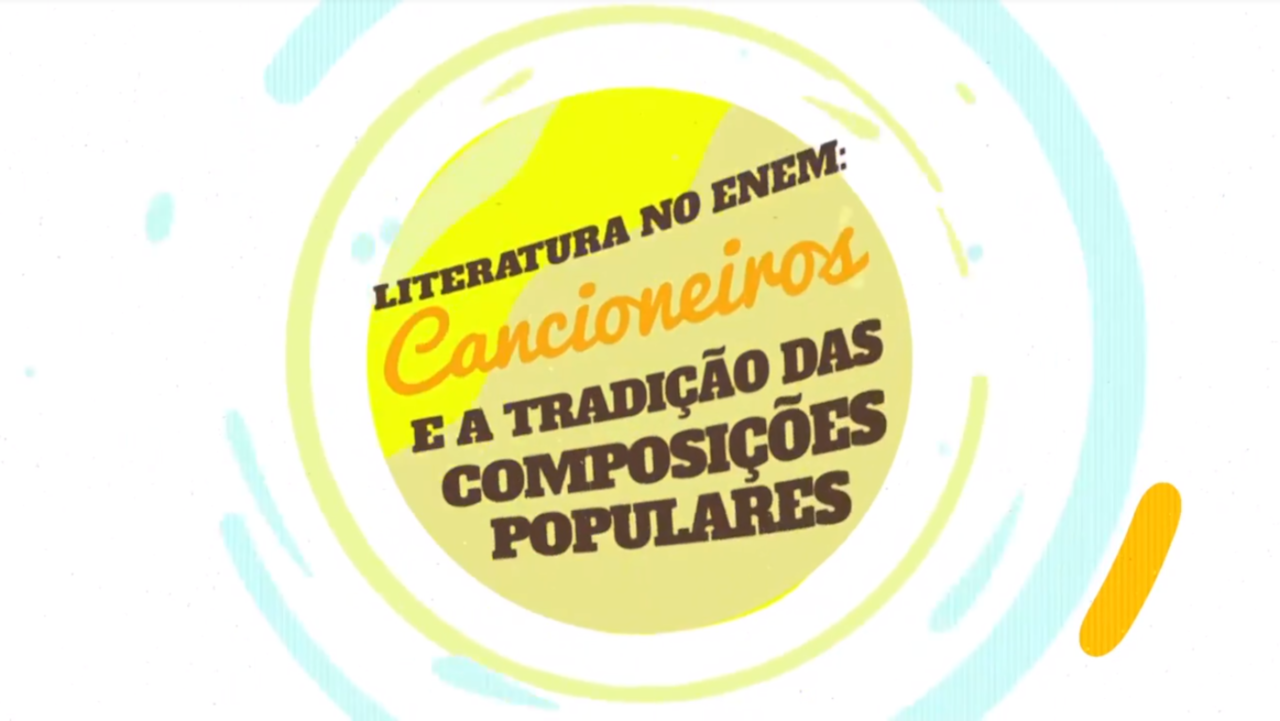 "Literatura no Enem: Cancioneiros e as Composições Populares" escrito sobre fundo branco e verde