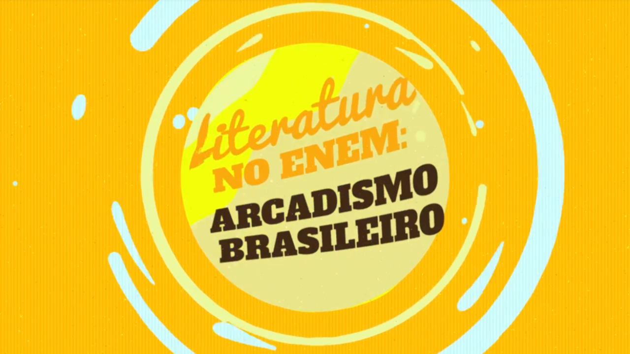 "Literatura no Enem: Arcadismo Brasileiro" escrito sobre fundo amarelo
