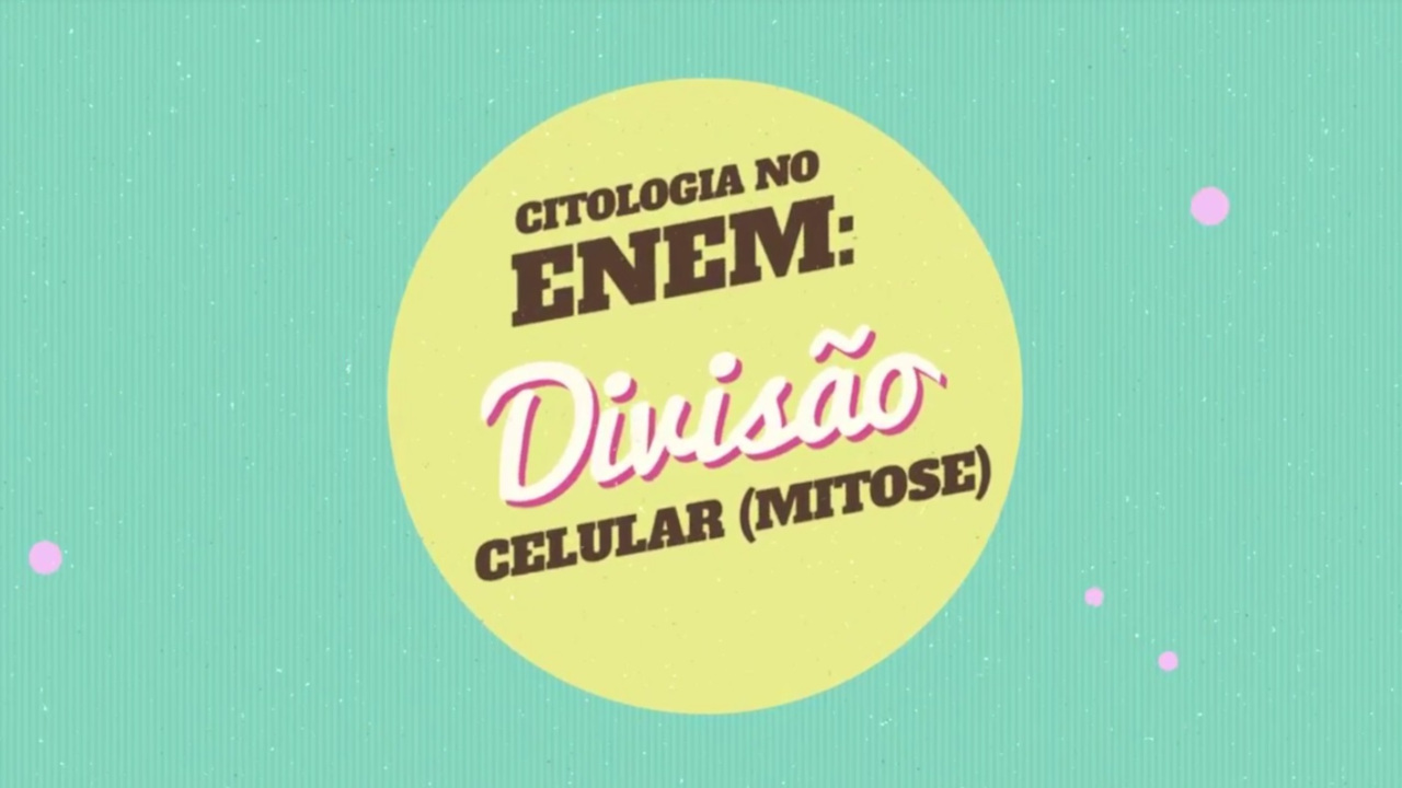 Escrito"Citologia no Enem: Divisão celular (Mitose)" em fundo verde e amarelo.