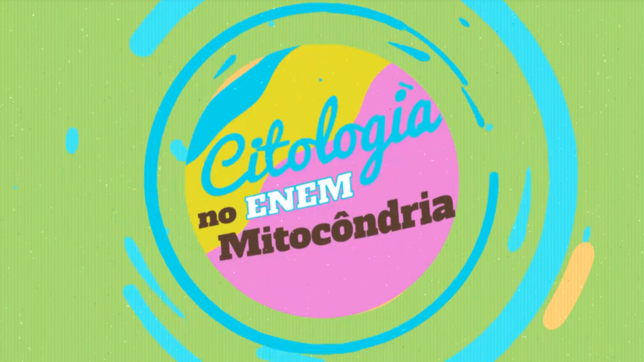 Escrito"Citologia no Enem: Mitocôndria" em fundo colorido.