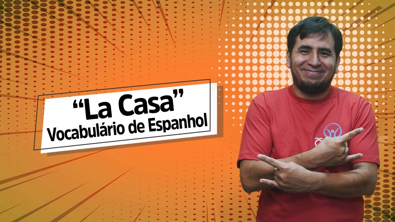 "“La Casa”: Vocabulário de Espanhol" escrito sobre fundo laranja ao lado da imagem do professor