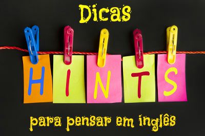 Dicas para pensar em inglês! - Brasil Escola