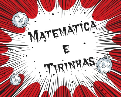 O uso de tirinhas pode tornar as aulas de Matemática mais atrativas e interessantes para o aluno