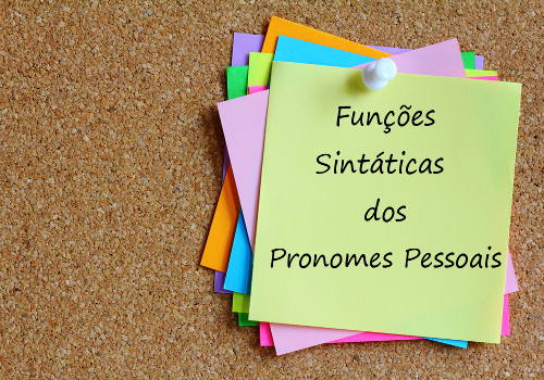 Os pronomes pessoais exercem diferentes funções sintáticas