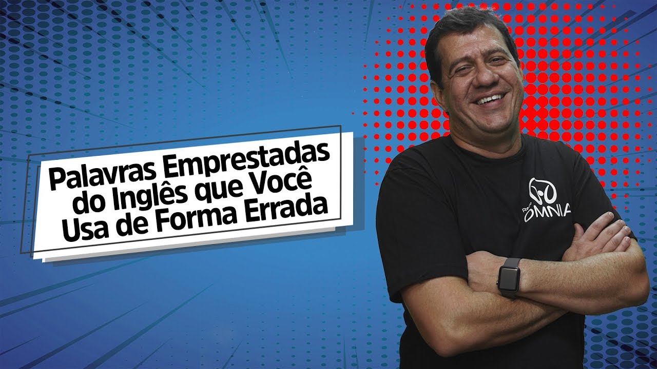 "Palavras Emprestadas do Inglês que Você Usa de Forma Errada" escrito sobre fundo azul