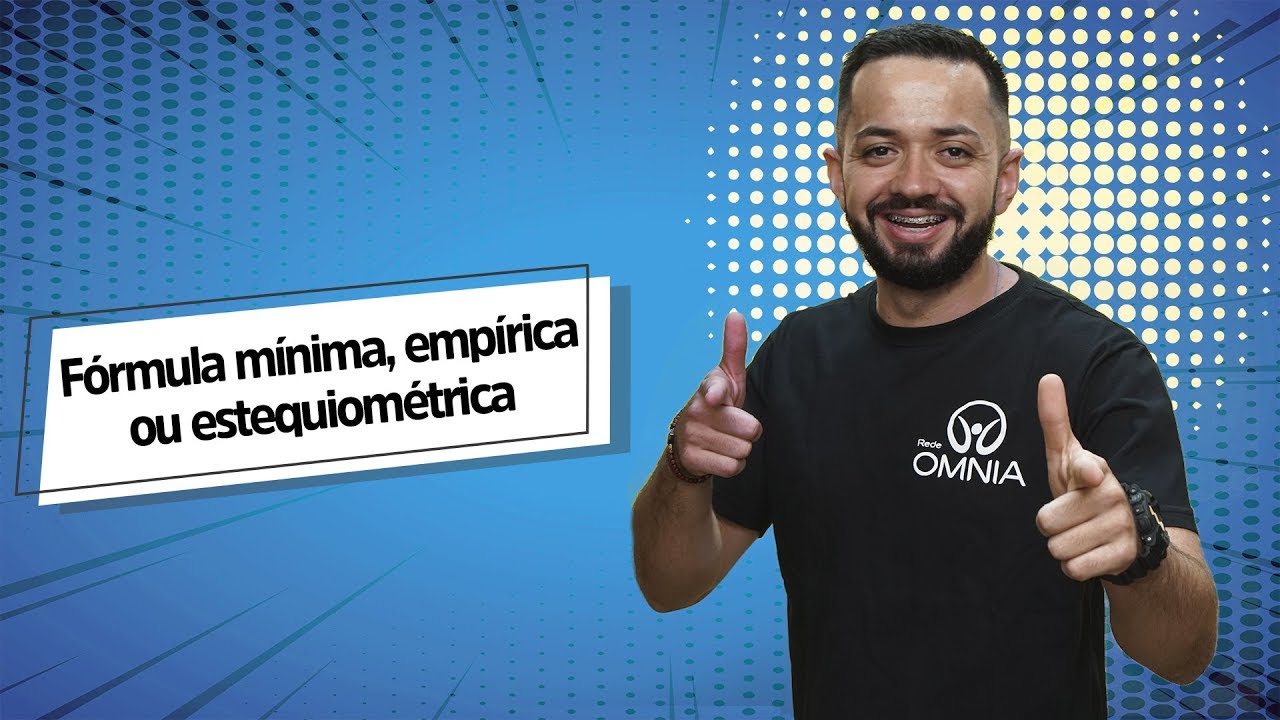 "Fórmula mínima, empírica ou estequiométrica" escrito sobre fundo azul