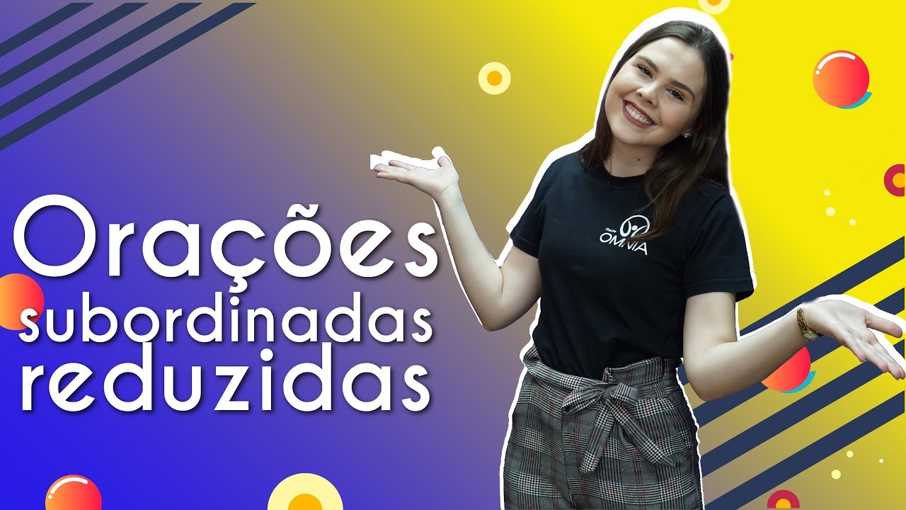 Professora ao lado do texto"Orações subordinadas reduzidas".