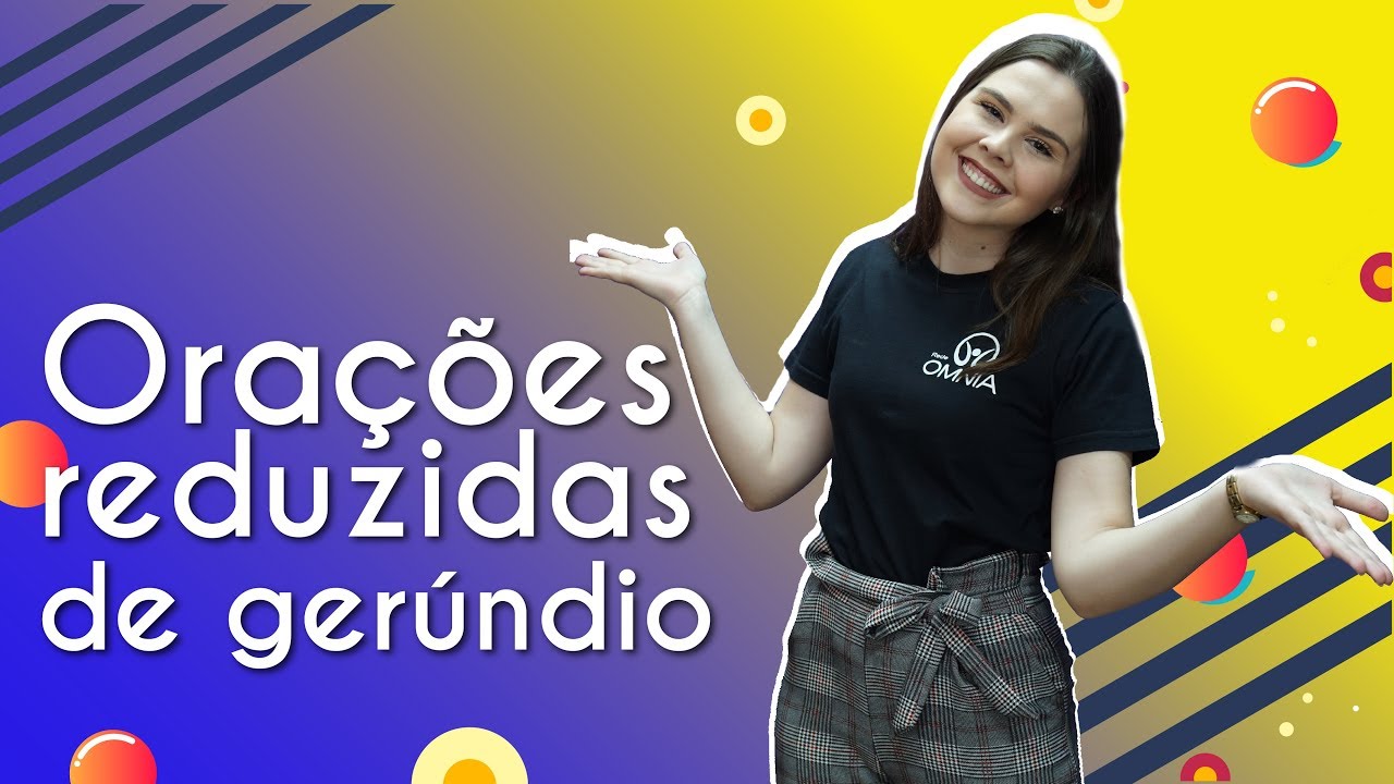 "Orações reduzidas de gerúndio" escrito sobre fundo colorido ao lado da imagem da professora