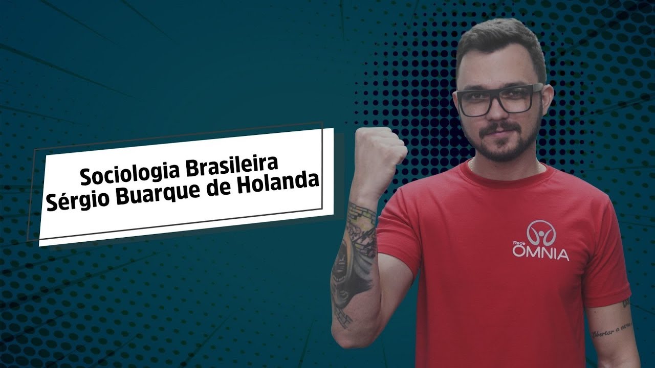 "Sérgio Buarque de Holanda | Sociologia Brasileira" escrito sobre fundo verde ao lado da imagem do professor