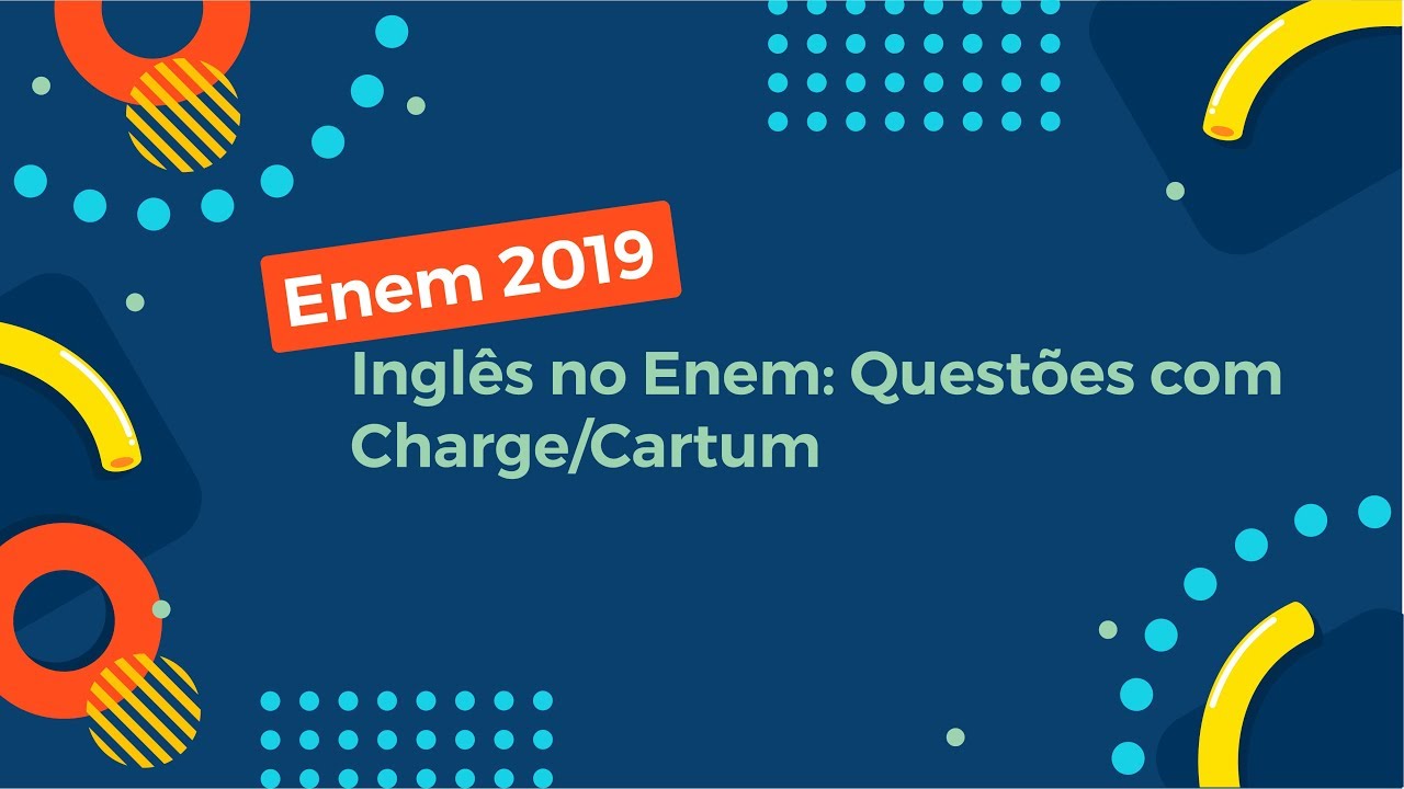 "Enem 2019 Inglês no Enem: Questões com Charge/Cartum" escrito sobre fundo azul