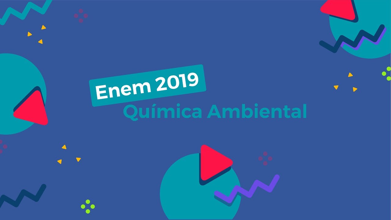 "Enem 2019 Química Ambiental" escrito sobre fundo azul
