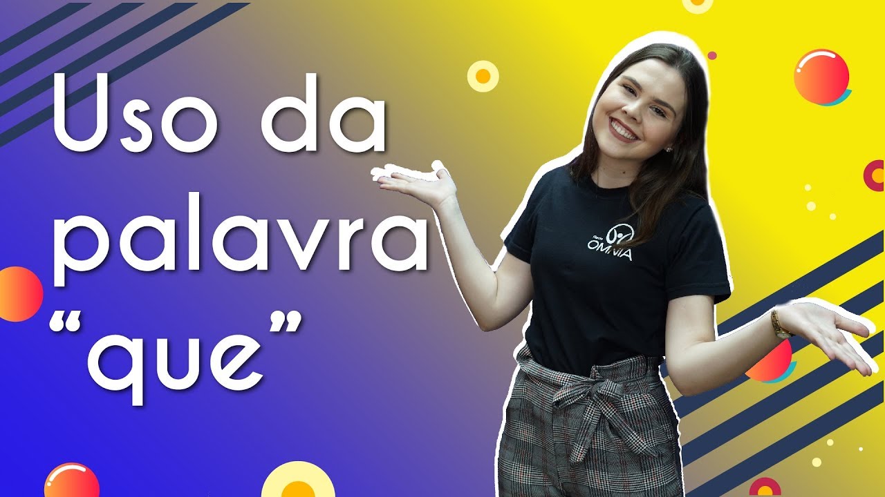 "Uso da palavra “que”" escrito sobre fundo colorido ao lado da imagem da professora