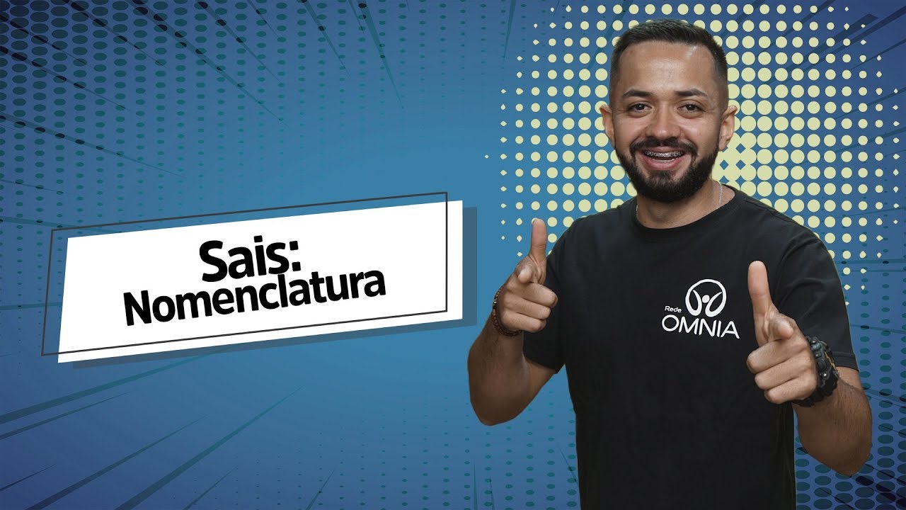 "Sais: Nomenclatura" escrito sobre fundo azul ao lado da imagem do professor