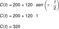 Cálculo para encontrar o maior custo da função cuja lei de formação é C(t) = 200 + 120 . sen (π . t/2).
