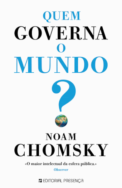Capa do livro Quem governa o mundo?, de Noam Chomsky, publicado pela Editorial Presença.