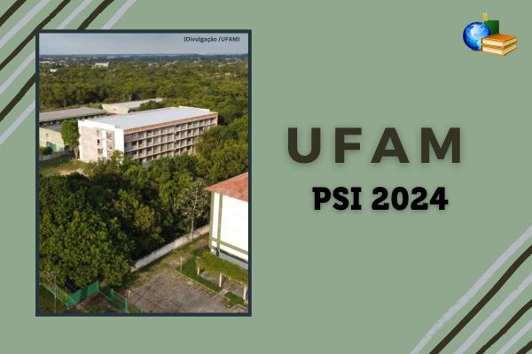 Fundo verde claro, foto do campus da UFAM, Texto UFAM PSI 2024