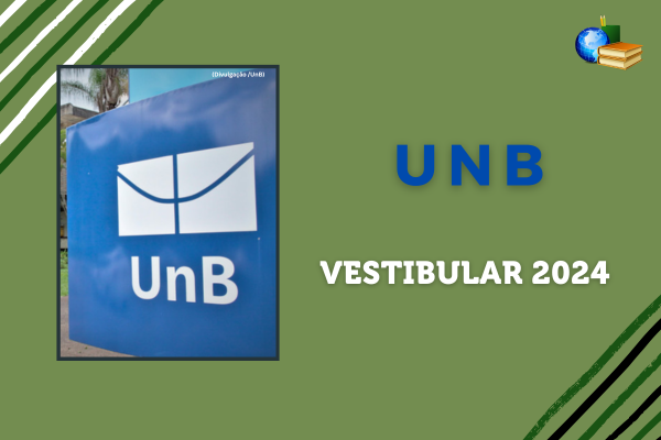 Fundo verde, foto do letreiro da UnB, texto UnB Vestibular 2024