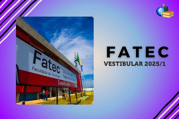 Vestibular 2025 da Fatec